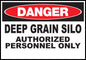 ZING Sign, Danger,Deep Grain Silo Authorized Personnel Only, 10X14 Plastic.. - 20007