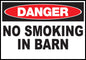 ZING Sign, Danger,No Smoking In Barn, 10X14 Plastic.. - 20008