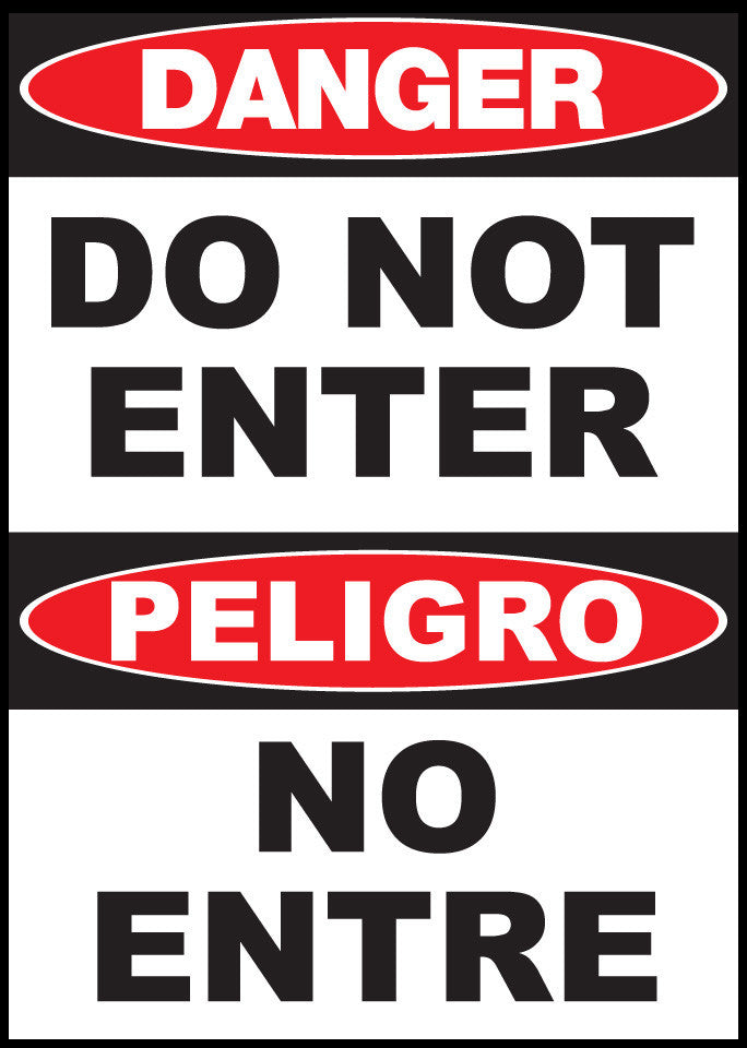 Danger Do Not Enter Sign