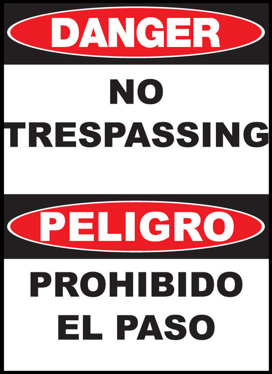 ZING Sign,Bilingual,Danger,No Trespassing Prohibido El Paso,14X10 Plastic.. - 20029