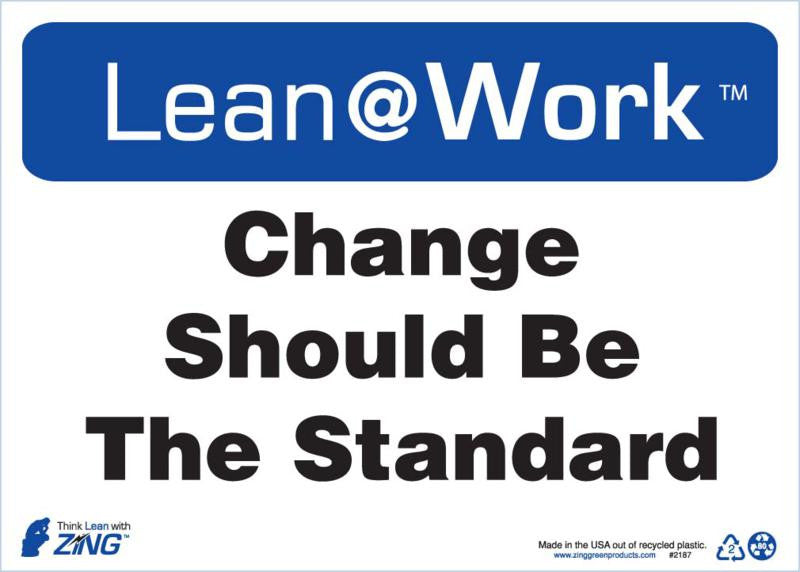 ZING Lean Sign, Change Should Be Standard - official Zing product image 1