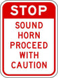 ZING Sign, Stop Sound Horn Proceed W/Caution, Egp, 12X18 - 2206