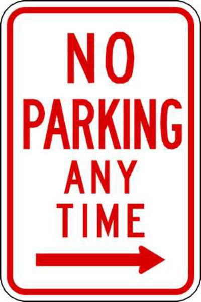 ZING Parking Sign, No Parking Anytime W/Arrow, Egp, 12X18 - 2278