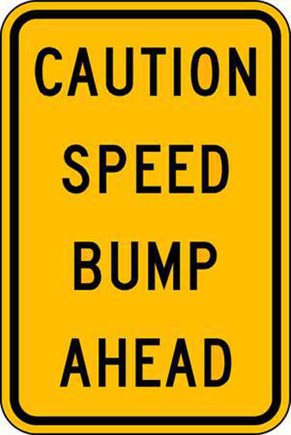 ZING Traffic Sign, Speed Bump Ahead, Hip, 12X18 - official Zing product image 1