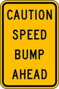 ZING Traffic Sign, Speed Bump Ahead, Hip, 12X18 - official Zing product image 1