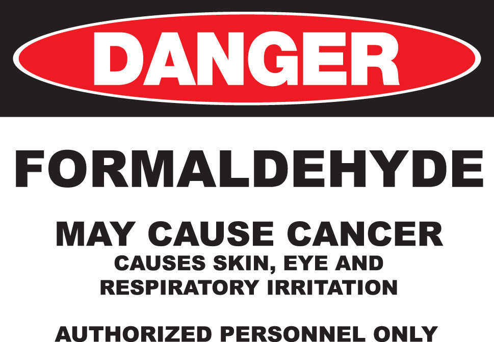 ZING Sign, Danger, 10X14", Formaldehyde, Plastic - 2666