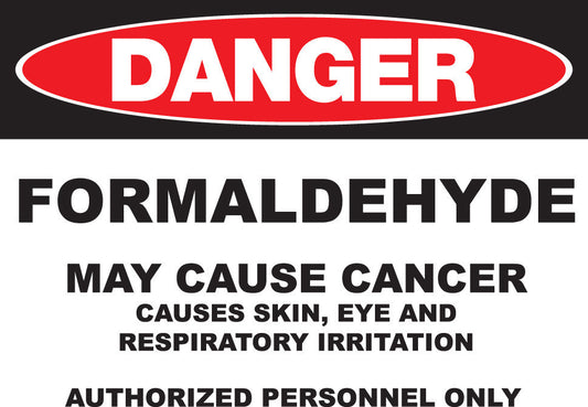 ZING Sign, Danger, 10X14", Formaldehyde, Plastic - 2666