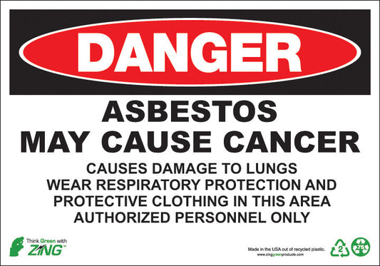 ZING Sign, Danger, 10X14, Asbestos May Cause Cancer, Aluminum - 2672A