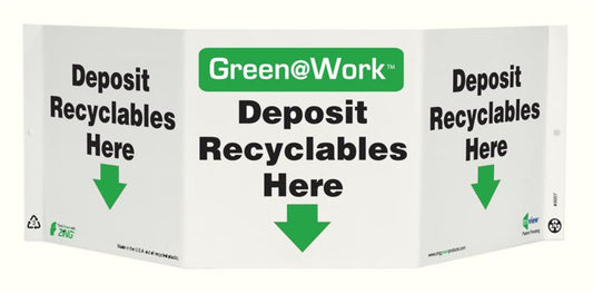 ZING At Work Sign 'Deposit Recyclables Here<Down Arrow>' Tri-View 19"X7.5'X6' - 3007