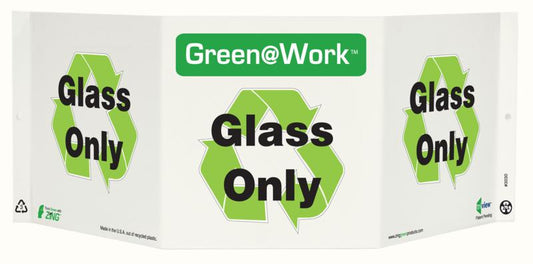 ZING At Work Sign '<Recycle Symbol>Glass Only' Tri-View 19"X7.5'X6' - official Zing product image 1