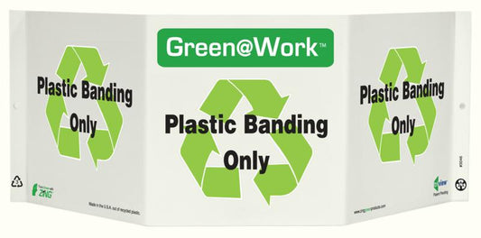 ZING At Work Sign 'Recyclable<Recycle Symbol>Plastic Banding Only' Tri-View 19"X7.5'X6' - official Zing product image 1