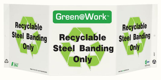 ZING At Work Sign 'Recyclable<Recycle Symbol>Steel Banding Only' Tri-View 19"X7.5'X6' - official Zing product image 1