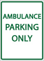 ZING Parking Sign, Ambulance Parking Only On - 3071