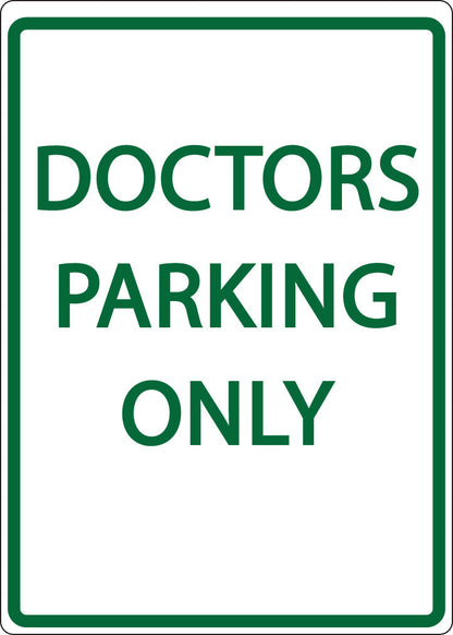 ZING Parking Sign, Doctors Parking Only On - 3073