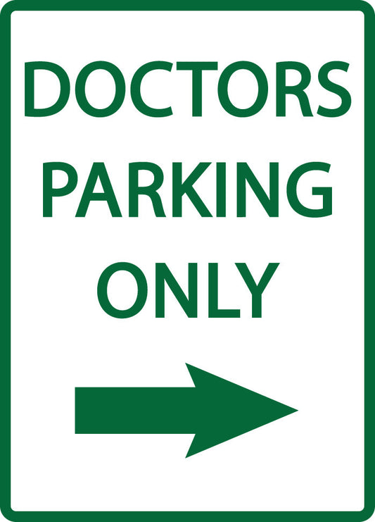 ZING Parking Sign, Doctors Parking Only,Right Arrow On - official Zing product image 1