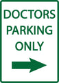 ZING Parking Sign, Doctors Parking Only,Right Arrow On - official Zing product image 1