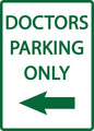ZING Parking Sign, Doctors Parking Only, Left Arrow On - 3075