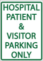 ZING Parking Sign, Hospital And Visitor Parking Only On - 3077