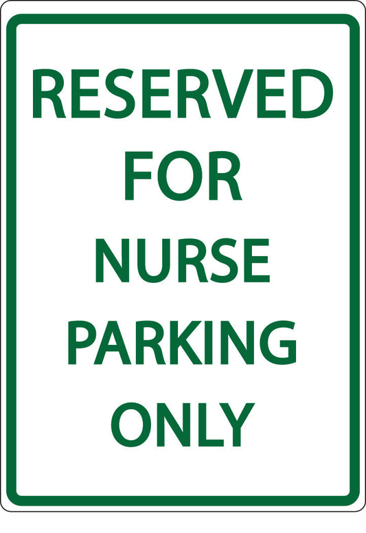 ZING Parking Sign, Reserved For Nurse Parking Only On - official Zing product image 1