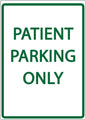 ZING Parking Sign, Patient Parking Only On - 3080