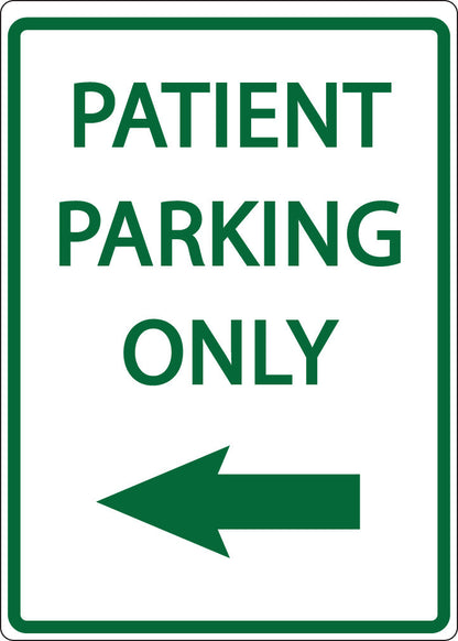 ZING Parking Sign, Patient Parking Only, Left Arrow On - 3082