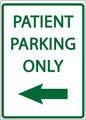 ZING Parking Sign, Patient Parking Only, Left Arrow On - 3082