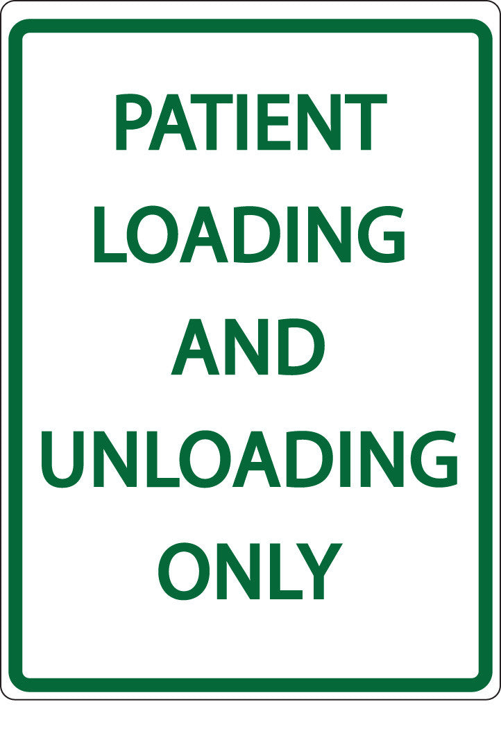 ZING Parking Sign, Patient Loading And Unloading Only On - official Zing product image 1