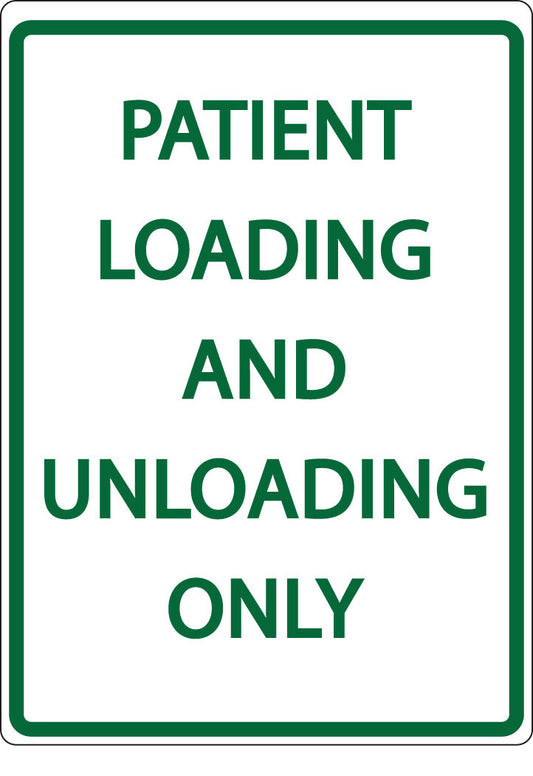 ZING Parking Sign, Patient Loading And Unloading Only On - official Zing product image 1