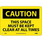 NMC™ "Caution This Space..." Sign
