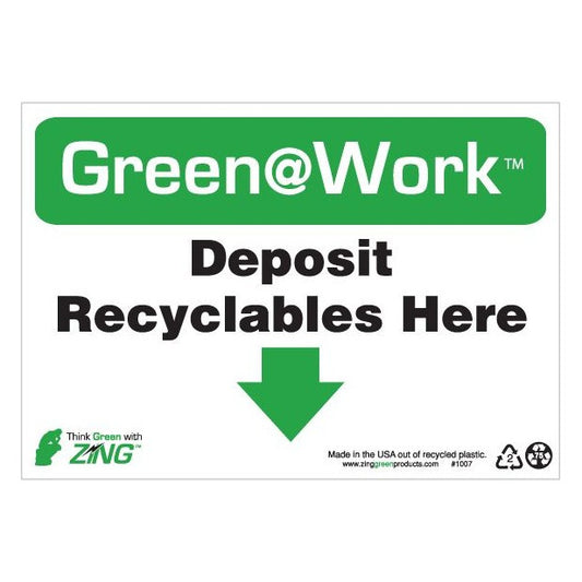 ZING 1007 At Work Sign 'Deposit Recyclabes Here<Down Arrow>' 10'X7'