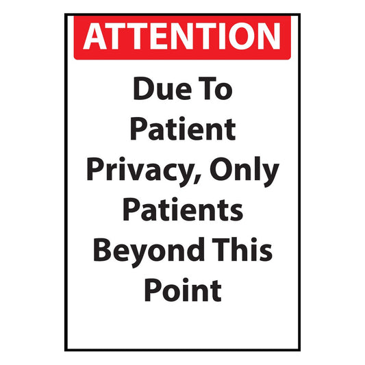 ZING 10081A Sign, Attention Due To Patient Privacy, Only Patients Beyond This Point, 10 x 7 in Aluminum