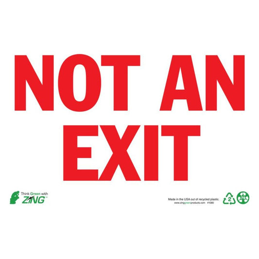 ZING 1080 Sign, Not An Exit, 7 x 10 in, Plastic