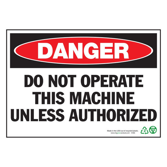 ZING 1095A Sign, Danger Do Not Operate, 7 x 10 in, Aluminum