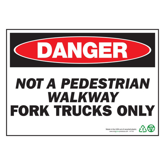 ZING 1118S Sign, Danger Fork Trucks Only, 7 x 10 in, adhesive