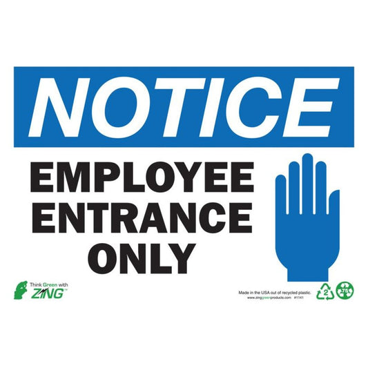 ZING 1141A Sign, Notice Employee Entrance, 7 x 10 in, Aluminum