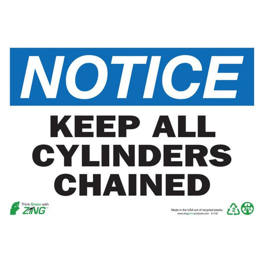ZING 1142A Sign, Notice Keep All Cylinders Chained, 7 x 10 in, Aluminum