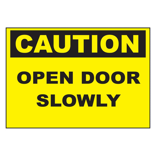 ZING 1996 Sign, Caution, Open Door Slowly 7 x 10 in Plastic