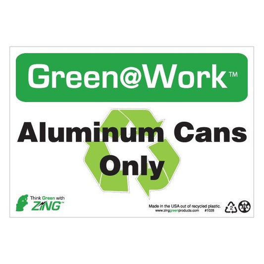 ZING 2028 At Work Sign 'Aluminum Cans Only 14'X10'