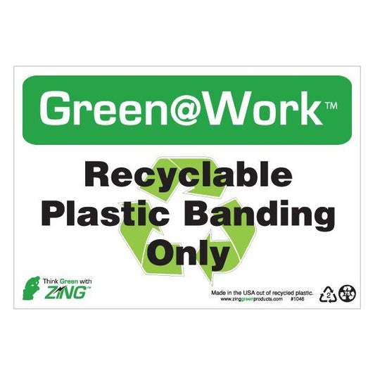 ZING 2046 At Work Sign 'Recyclable<Recycle Symbol>Plastic Banding Only' 10 x 14 in