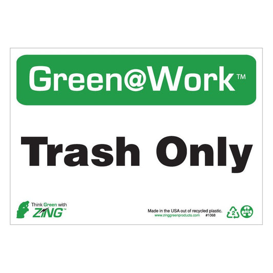 ZING 2068 At Work Sign 'Trash Only' 14 x 10 in