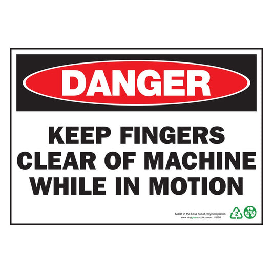 ZING 2105 Sign, Danger Keep Fingers Clear Of Machine, 10 x 14 in, Plastic