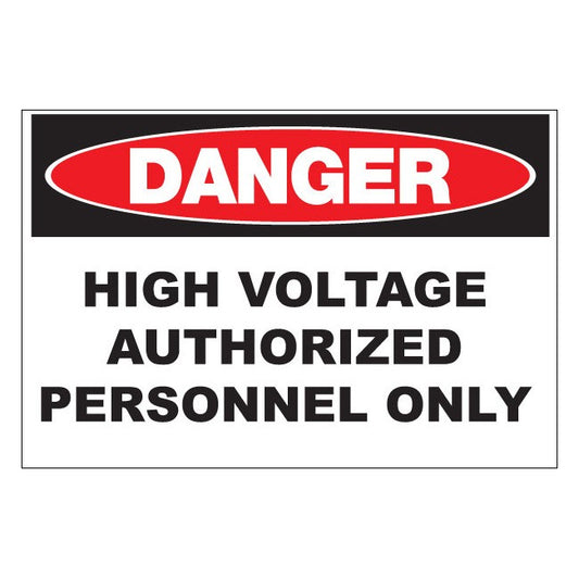 ZING 2968A Sign, Danger, High Voltage Authorized Personnel Only 10 x 14 in, Aluminum