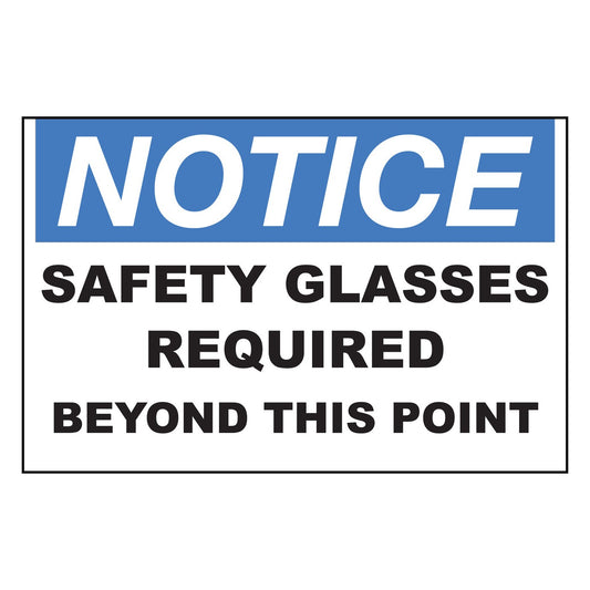 ZING 2994 Sign, Notice, Safety Glasses Requi Beyond This Point 10 x 14 in Plastic